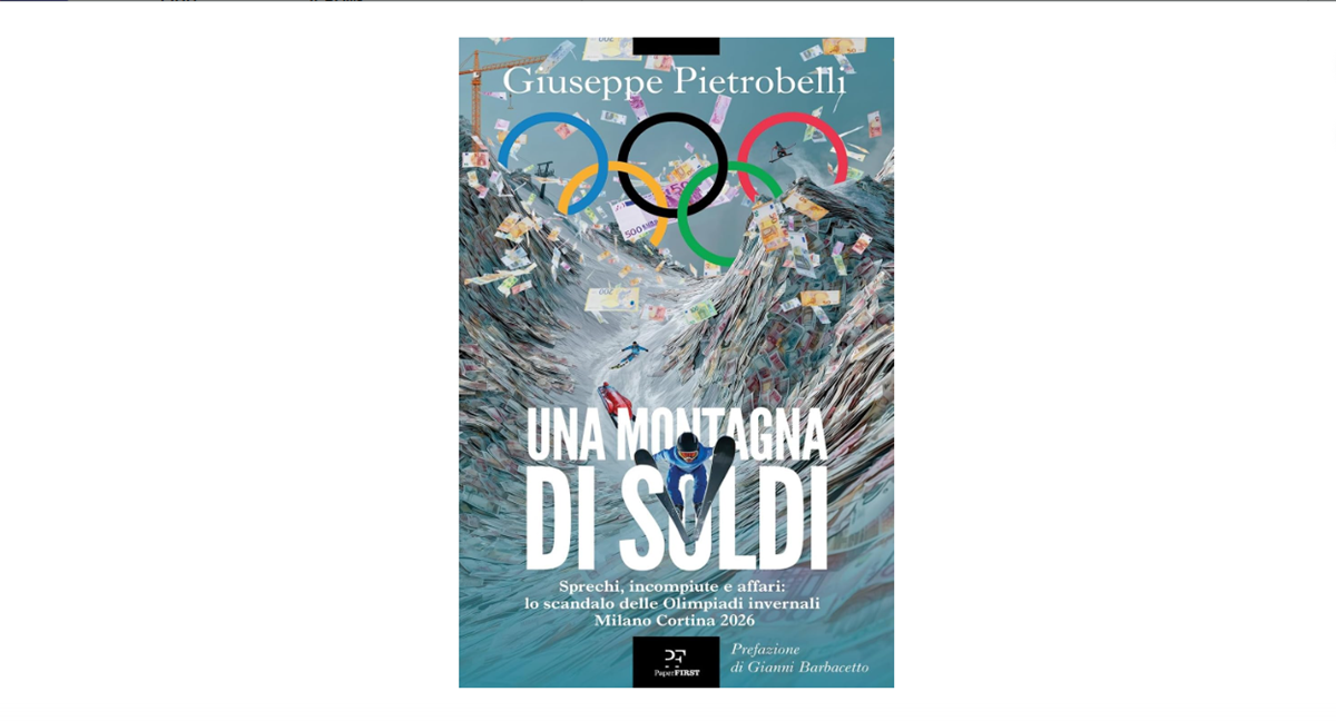 Milano Cortina 2026: un libro rivela tutti gli sprechi sulle Olimpiadi invernali Milano Cortina 2026: un libro rivela tutti gli sprechi sulle Olimpiadi invernali